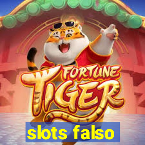 slots falso